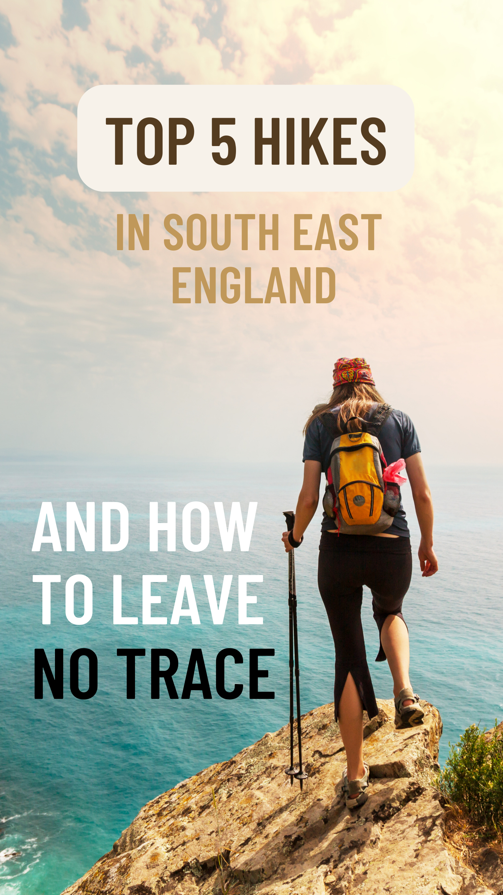 Top 5 Hiking Trails in the South East and how to leave no trace.